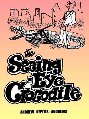 cover image of The Seeing Eye Crocodile